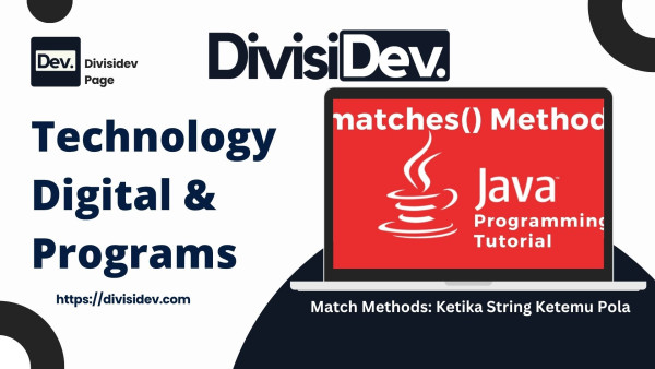 Java Tutorials : Match Methods: Ketika String Ketemu Pola - Divisidev